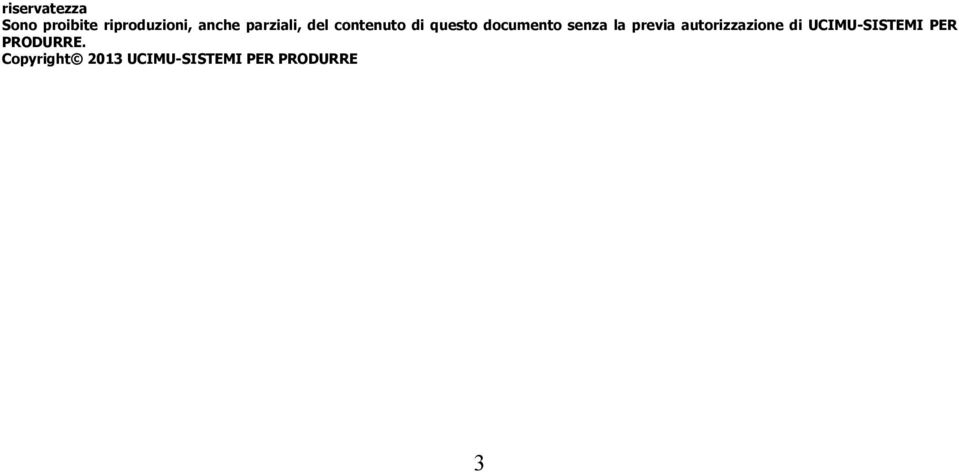 senza la previa autorizzazione di UCIMU-SISTEMI