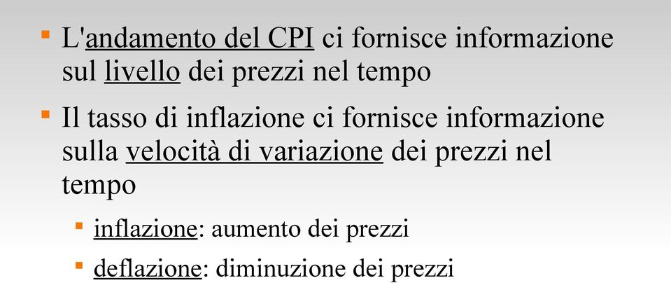 informazione sulla velocità di variazione dei prezzi nel