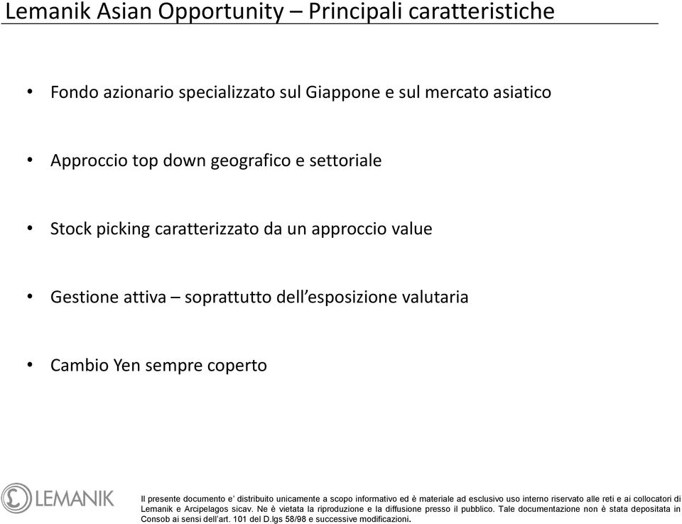 geografico e settoriale Stock picking caratterizzato da un approccio