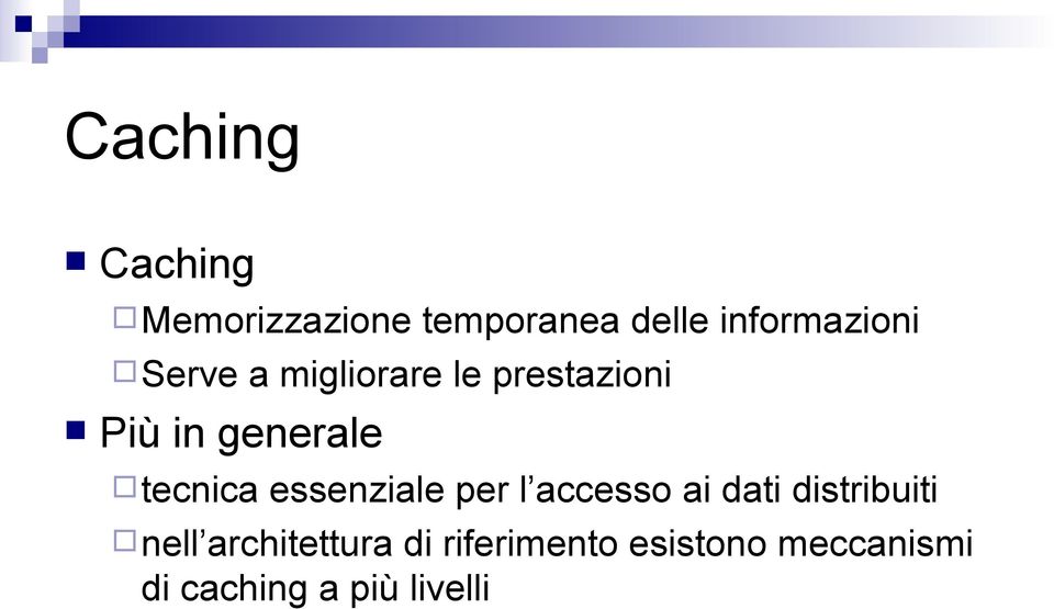 essenziale per l accesso ai dati distribuiti nell