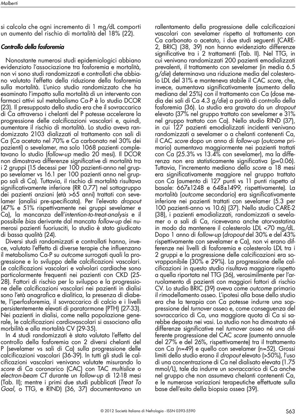 effetto della riduzione della fosforemia sulla mortalità.