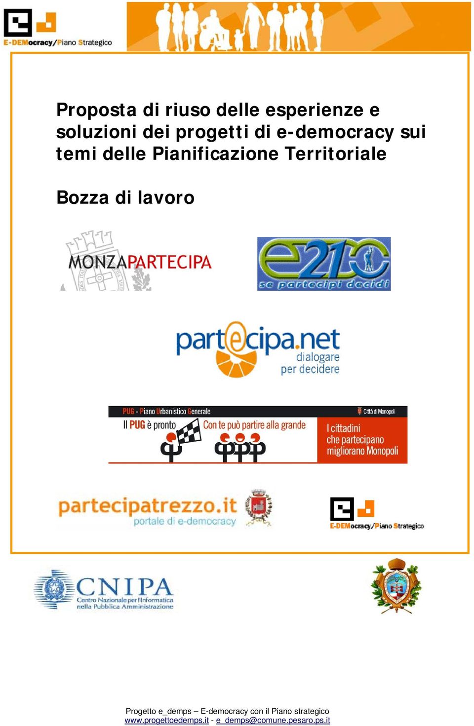 Bozza di lavoro Progetto e_demps E-democracy con il Piano