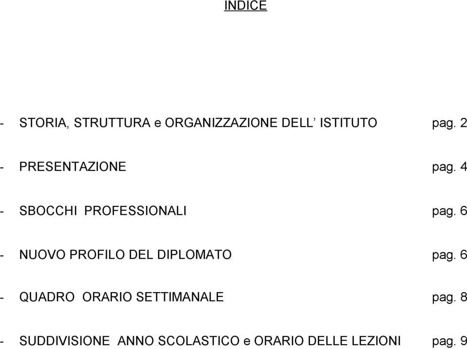 6 - NUOVO PROFILO DEL DIPLOMATO pag.