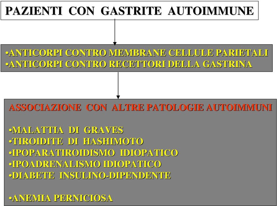 AUTOIMMUNI MALATTIA DI GRAVES TIROIDITE DI HASHIMOTO IPOPARATIROIDISMO