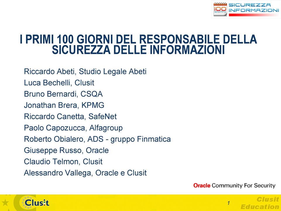 Riccardo Canetta, SafeNet Paolo Capozucca, Alfagroup Roberto Obialero, ADS - gruppo
