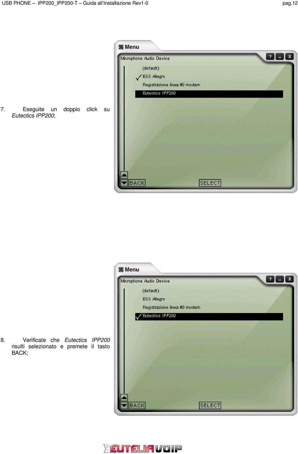 Eutectics IPP200; 8.