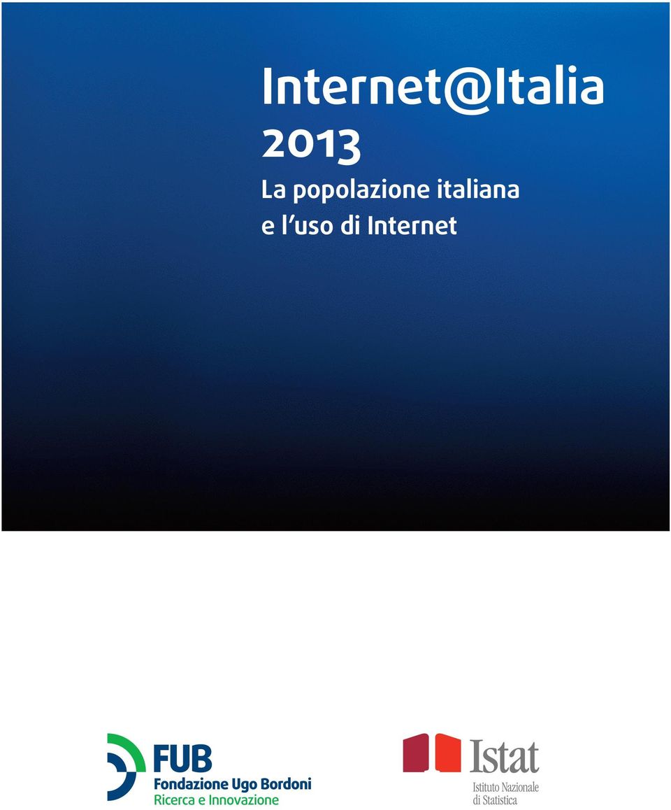 italiana e l uso di Internet Viale del Policlinico, 147 00161 Roma tel