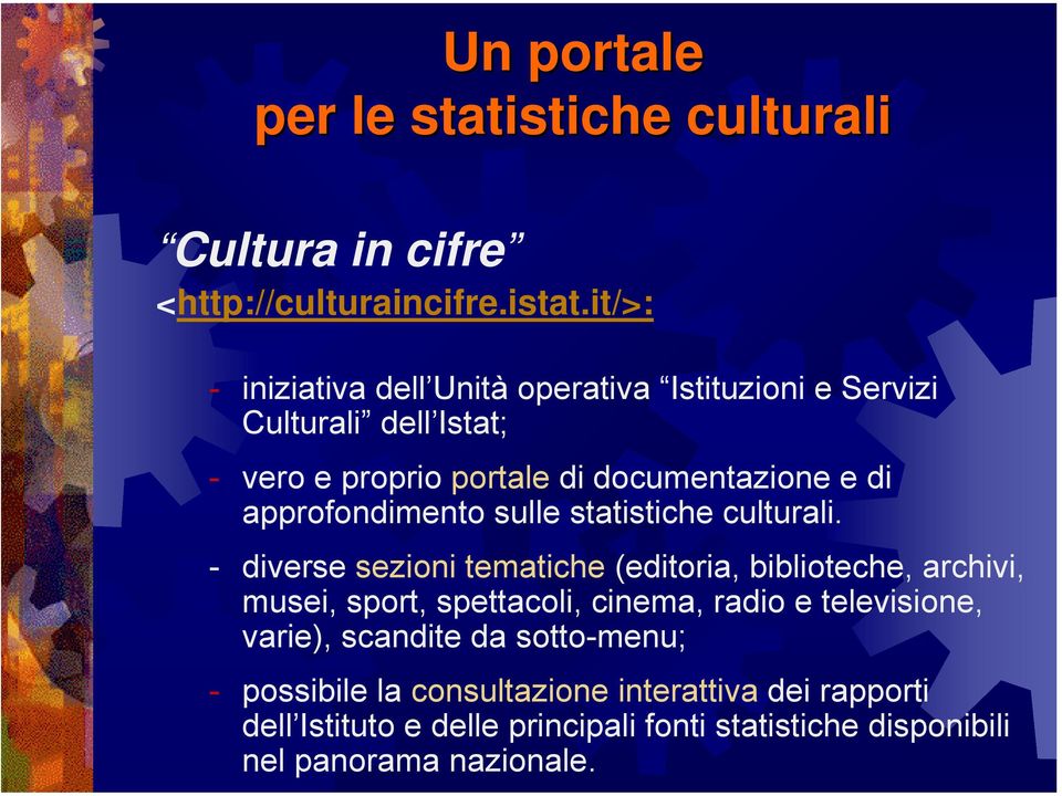approfondimento sulle statistiche culturali.