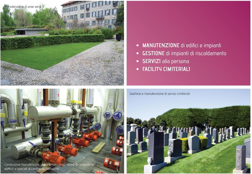 Gestione e manutenzione di servizi cimiteriali Conduzione manutenzioni