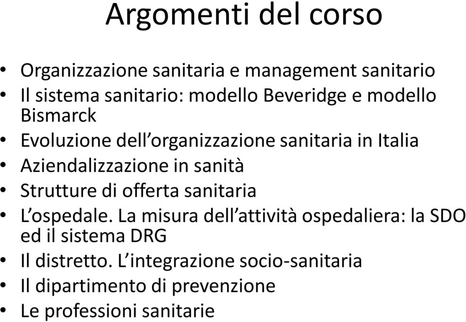 sanità Strutture di offerta sanitaria L ospedale.