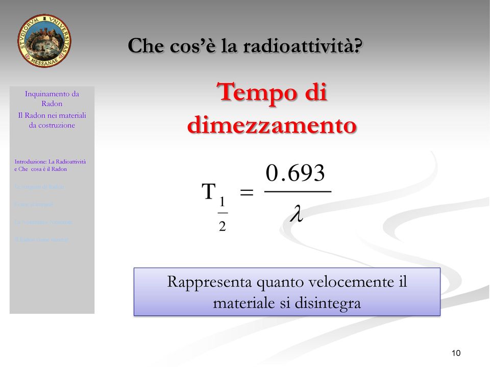 dimezzamento T 1 2 0.