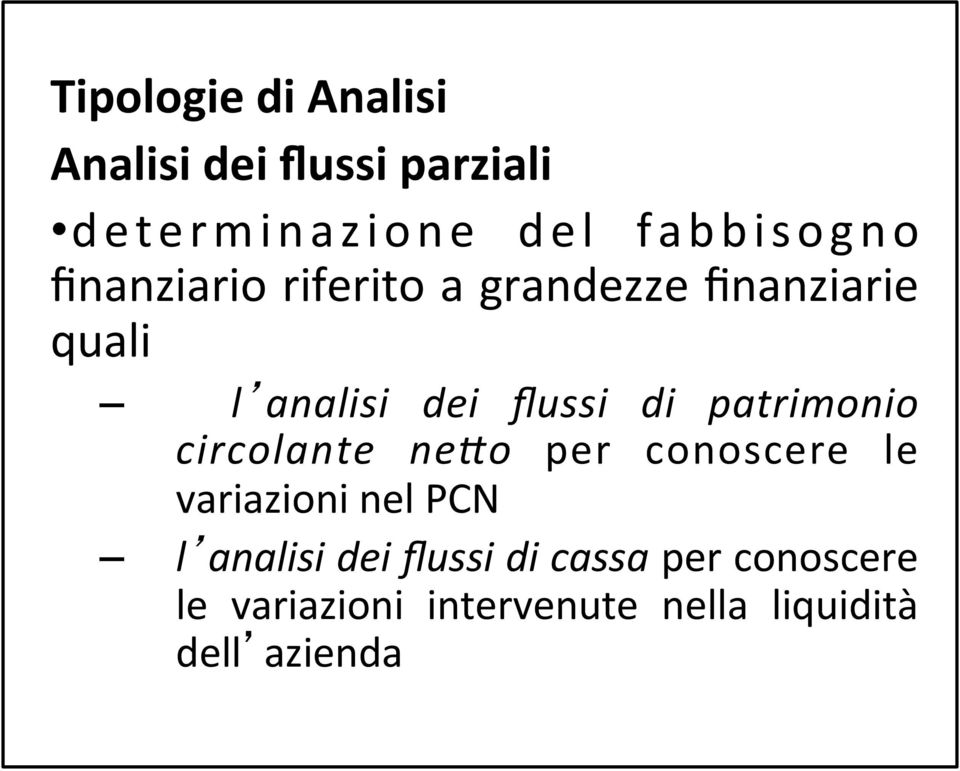 patrimonio circolante ne3o per conoscere le variazioni nel PCN l analisi dei