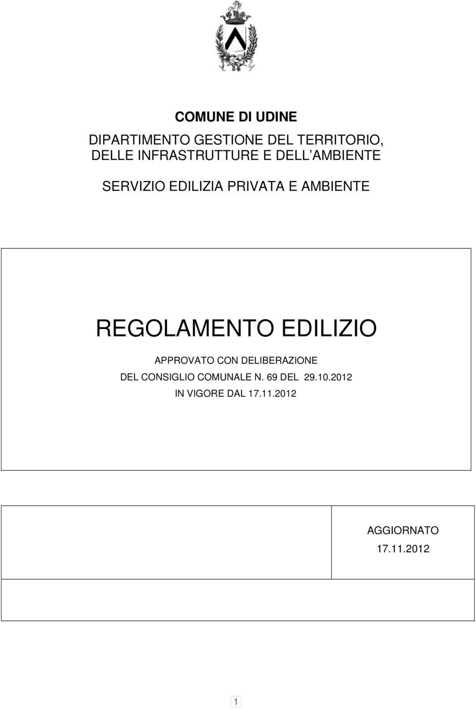 REGOLAMENTO EDILIZIO APPROVATO CON DELIBERAZIONE DEL CONSIGLIO