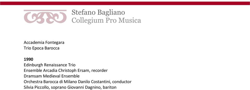 Dramsam Medieval Ensemble Orchestra Barocca di Milano Danilo