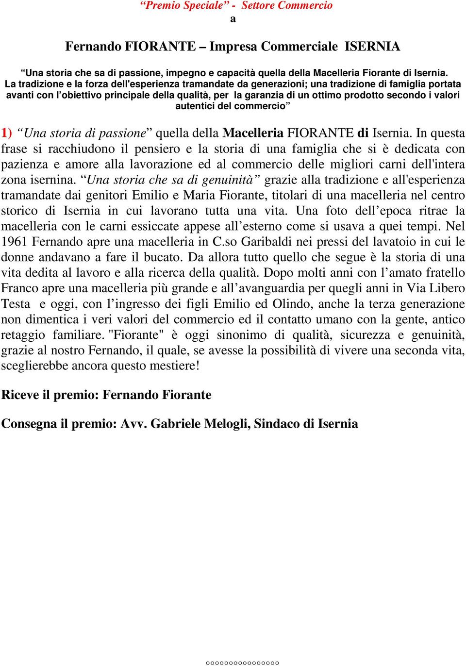 valori autentici del commercio 1) Una storia di passione quella della Macelleria FIORANTE di Isernia.