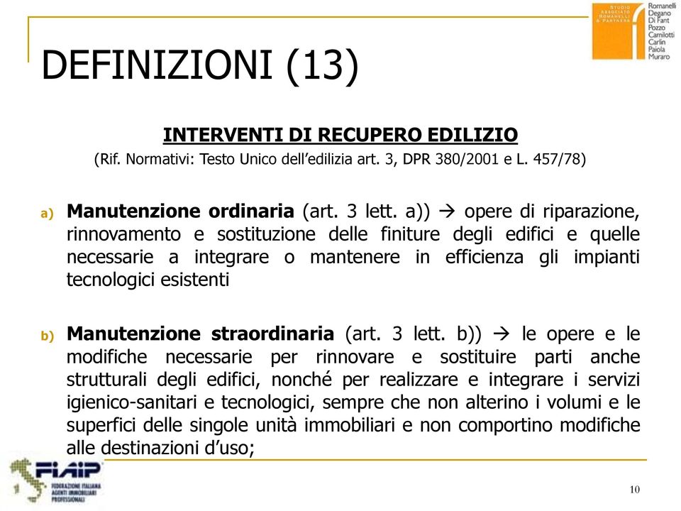 b) Manutenzione straordinaria (art. 3 lett.