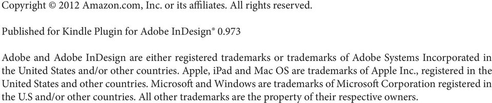 other countries. Apple, ipad and Mac OS are trademarks of Apple Inc., registered in the United States and other countries.