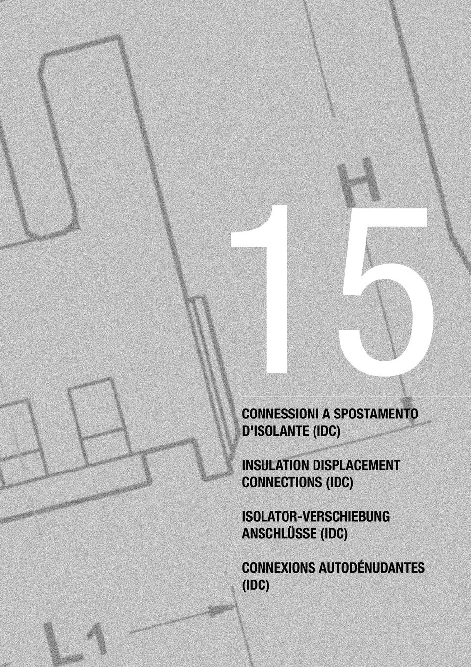 CONNECTIONS (IDC) ISOLATOR-VERSCHIEBUNG