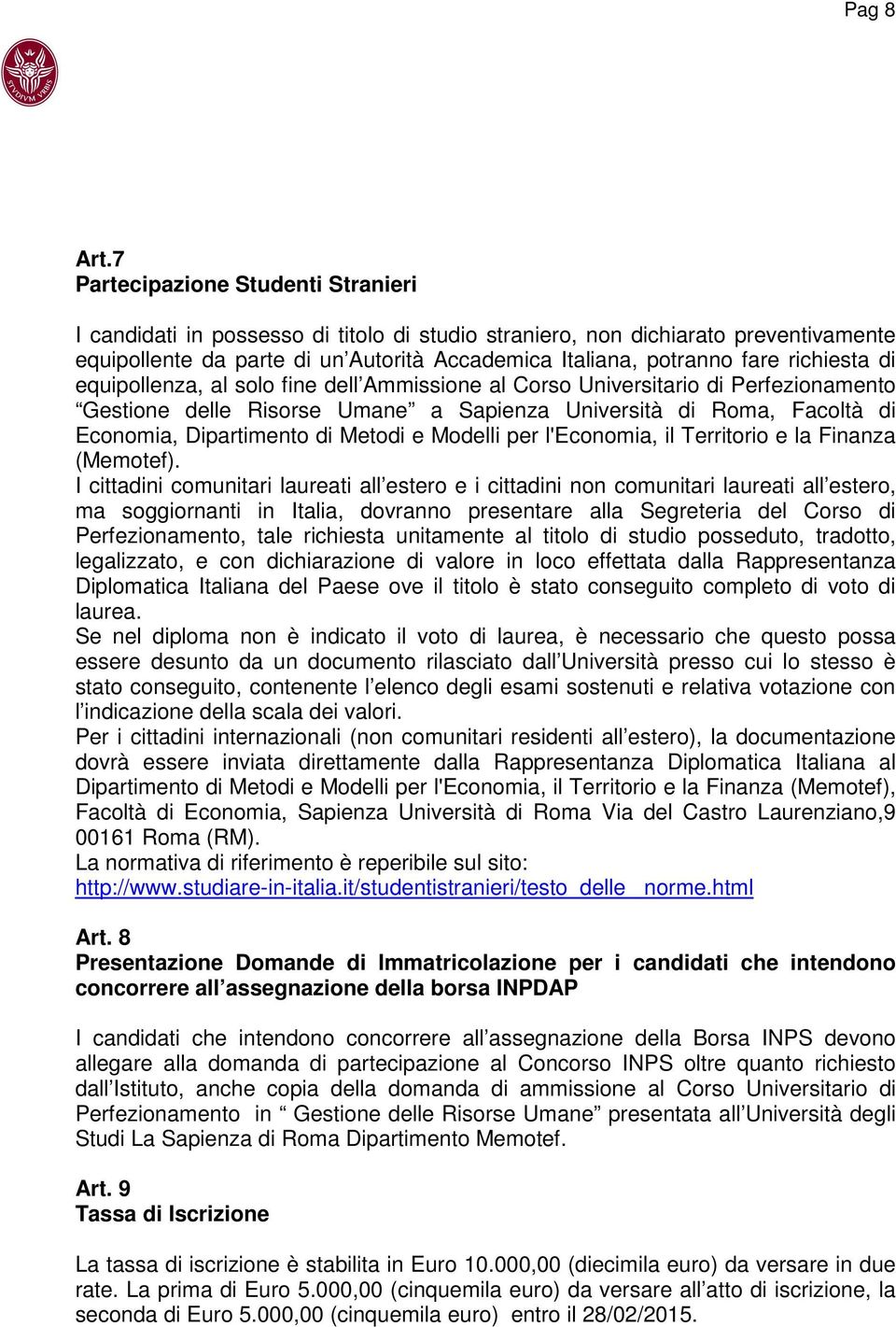 richiesta di equipollenza, al solo fine dell Ammissione al Corso Universitario di Perfezionamento Gestione delle Risorse Umane a Sapienza Università di Roma, Facoltà di Economia, Dipartimento di