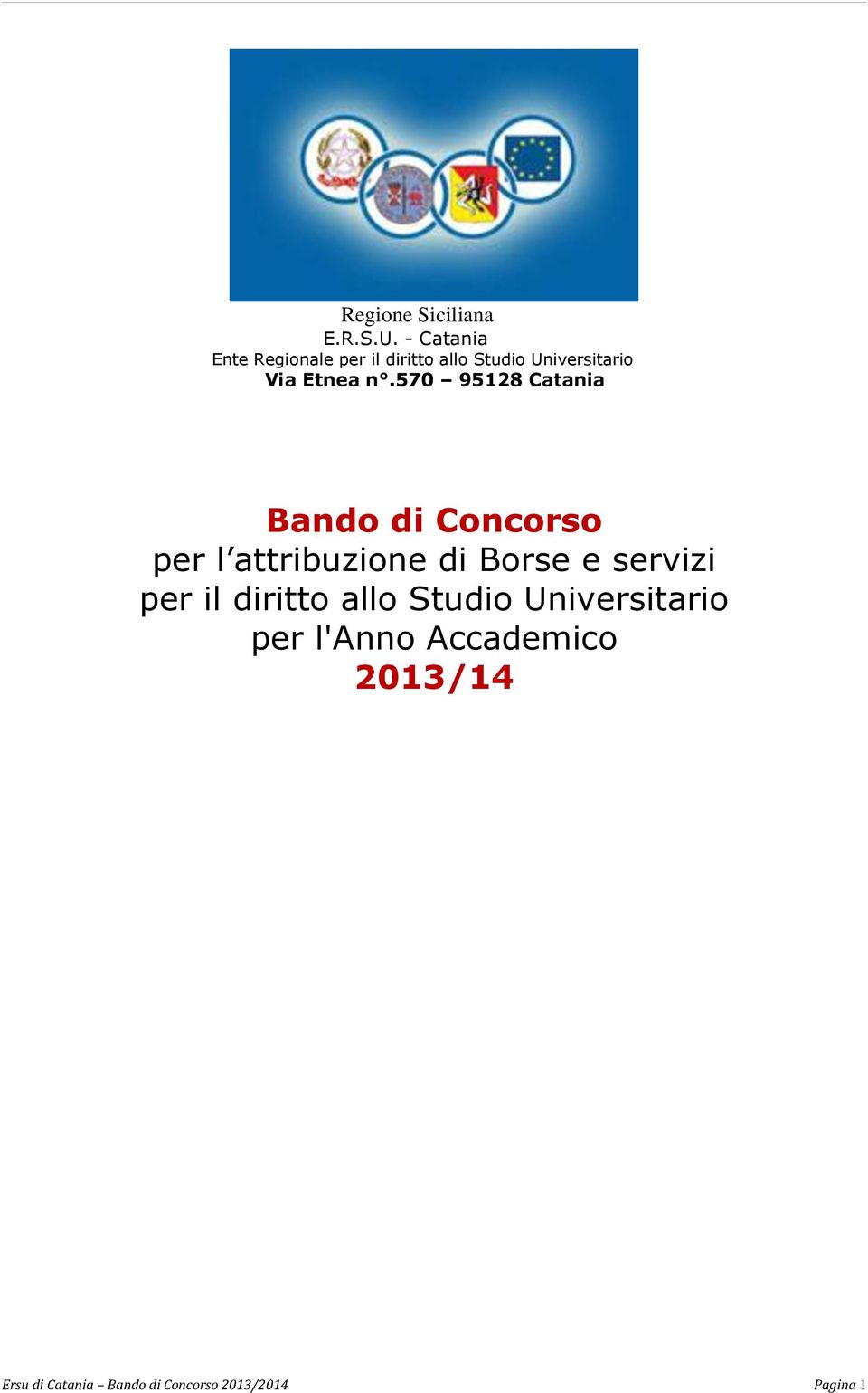 n.570 95128 Catania Bando di Concorso per l attribuzione di Borse e servizi