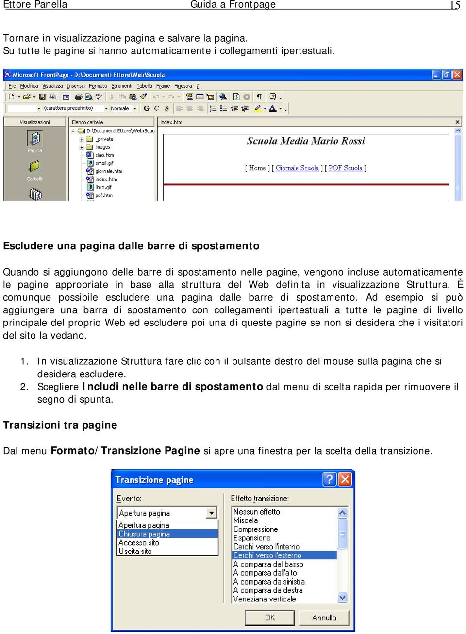 definita in visualizzazione Struttura. È comunque possibile escludere una pagina dalle barre di spostamento.