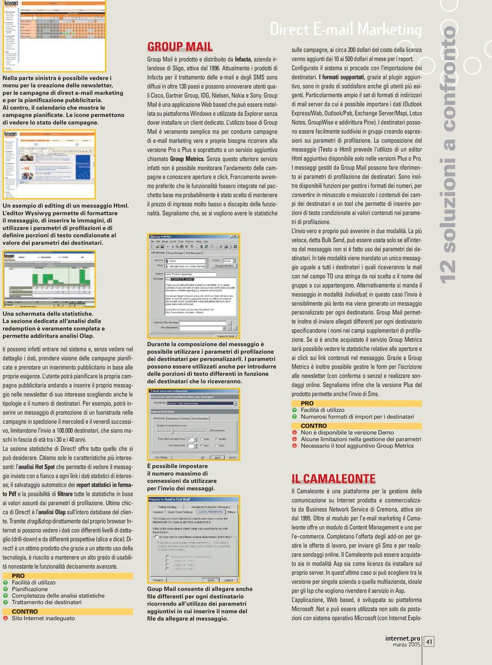 L editor Wysiwyg permette di formattare il messaggio, di inserire le immagini, di utilizzare i parametri di profilazioni e di definire porzioni di testo condizionate al valore dei parametri dei