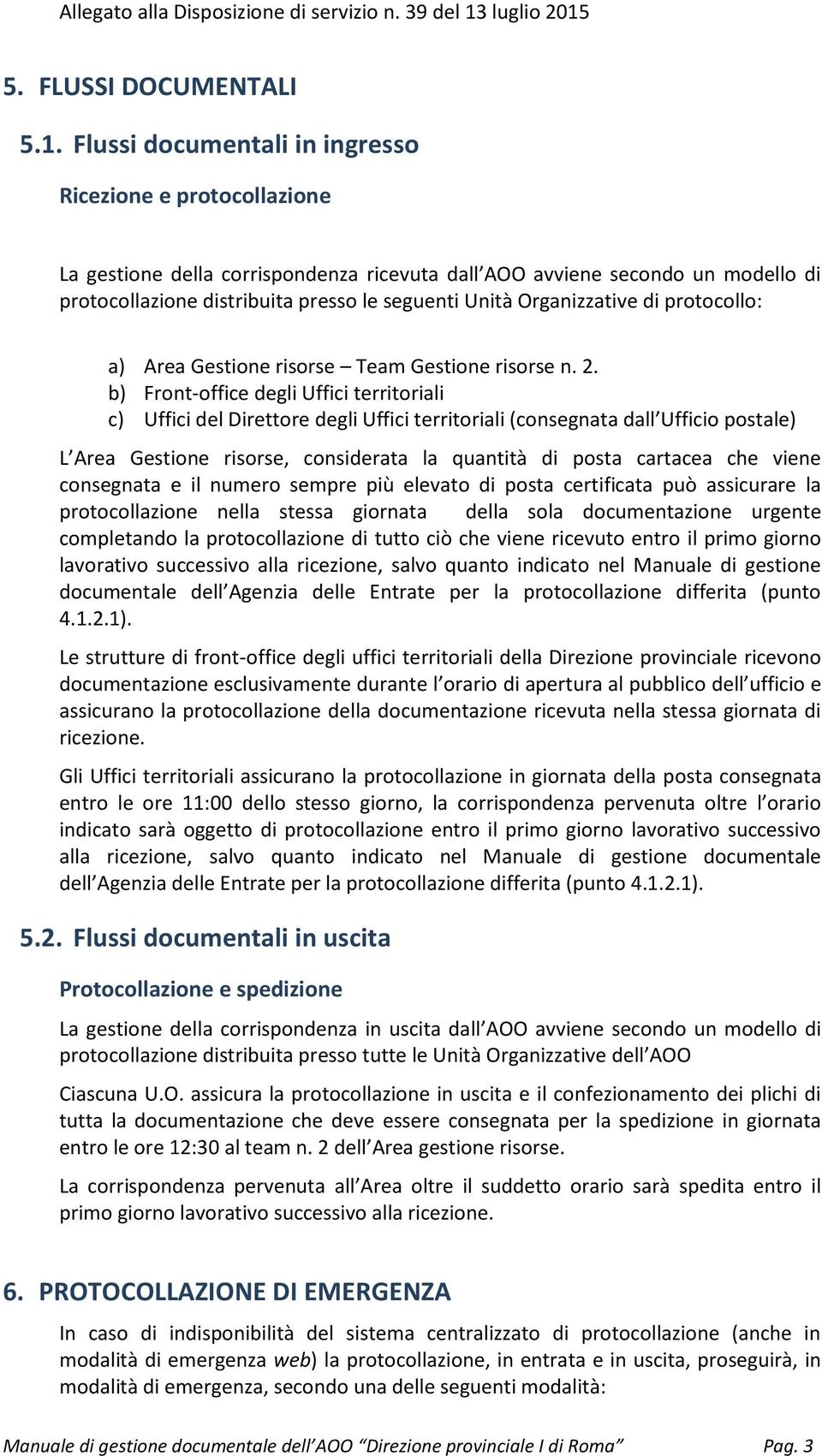 Organizzative di protocollo: a) Area Gestione risorse Team Gestione risorse n. 2.