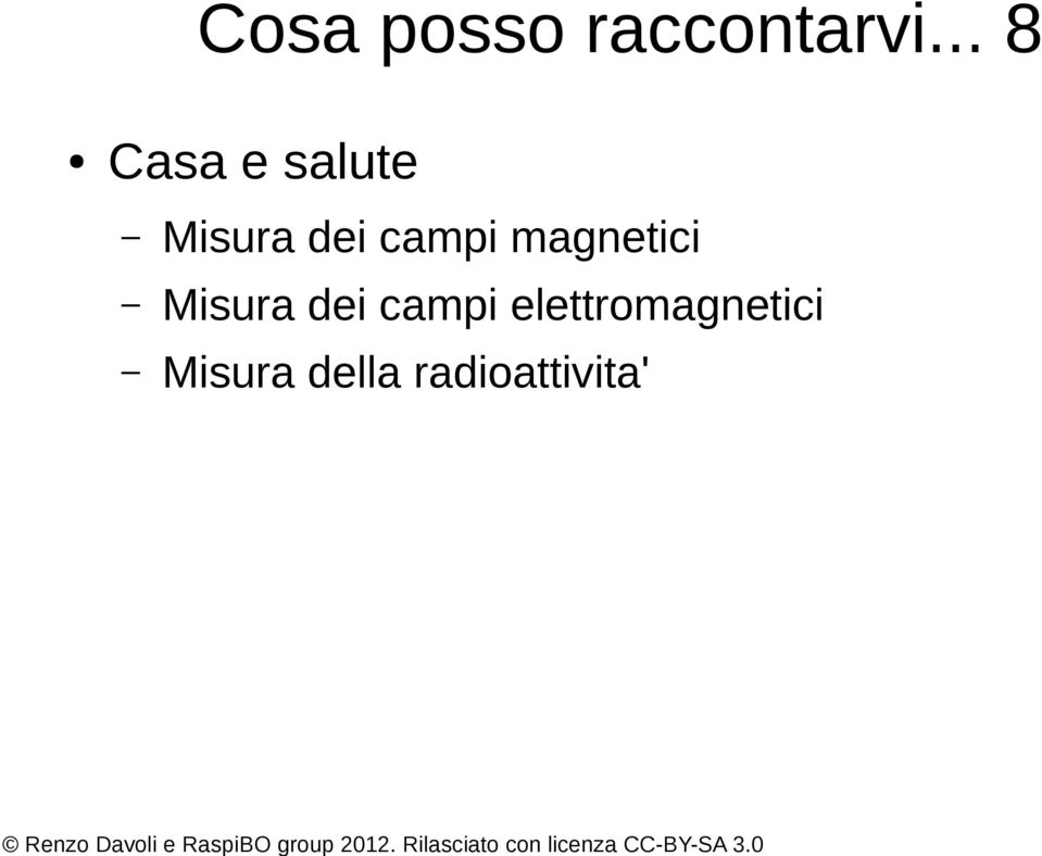 campi magnetici Misura dei campi