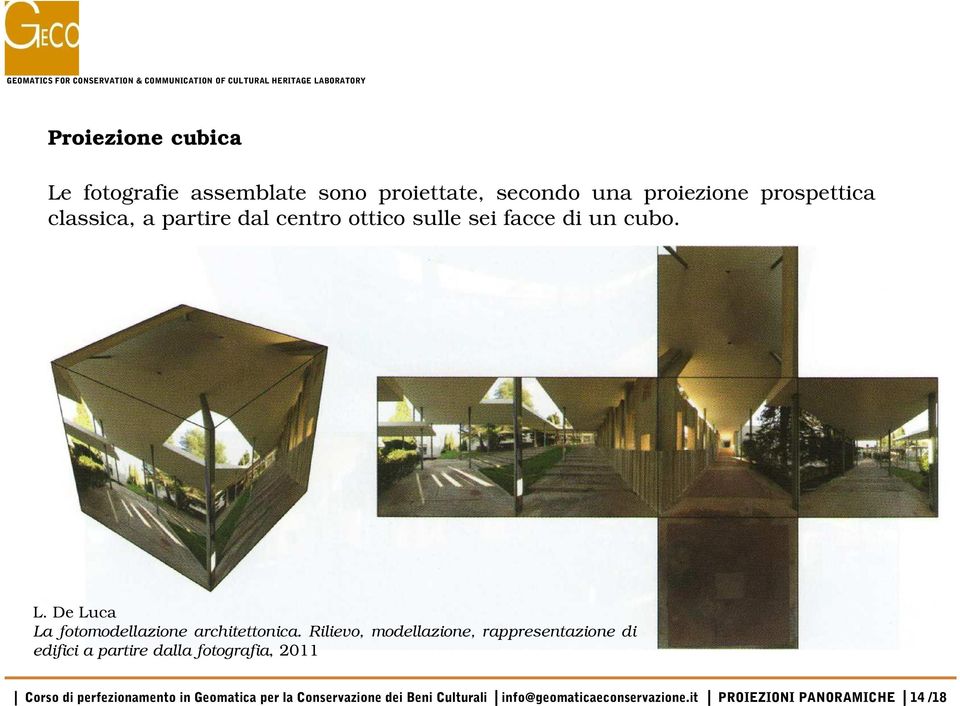 Rilievo, modellazione, rappresentazione di edifici a partire dalla fotografia, 2011 Corso di