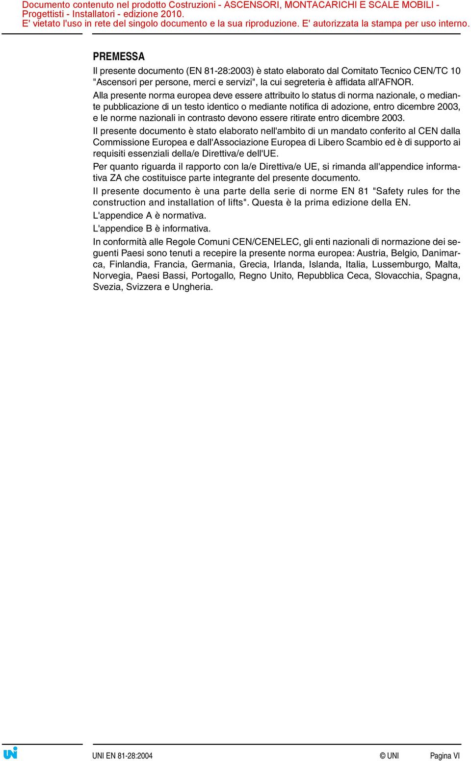 nazionali in contrasto devono essere ritirate entro dicembre 2003.