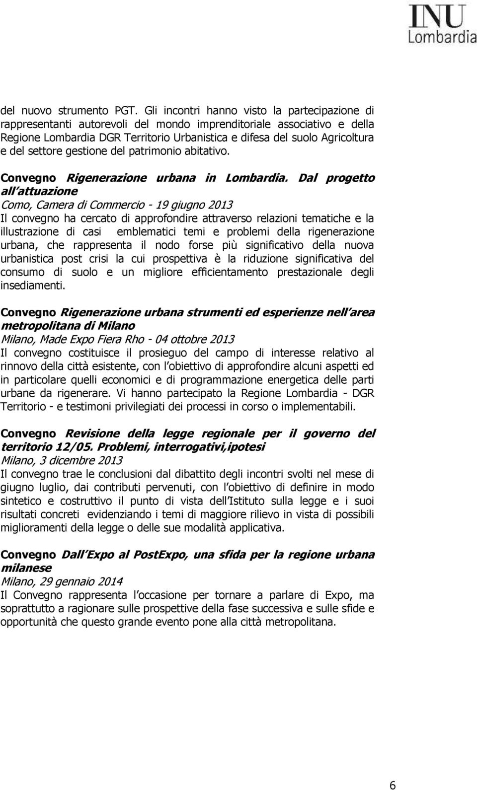 settore gestione del patrimonio abitativo. Convegno Rigenerazione urbana in Lombardia.