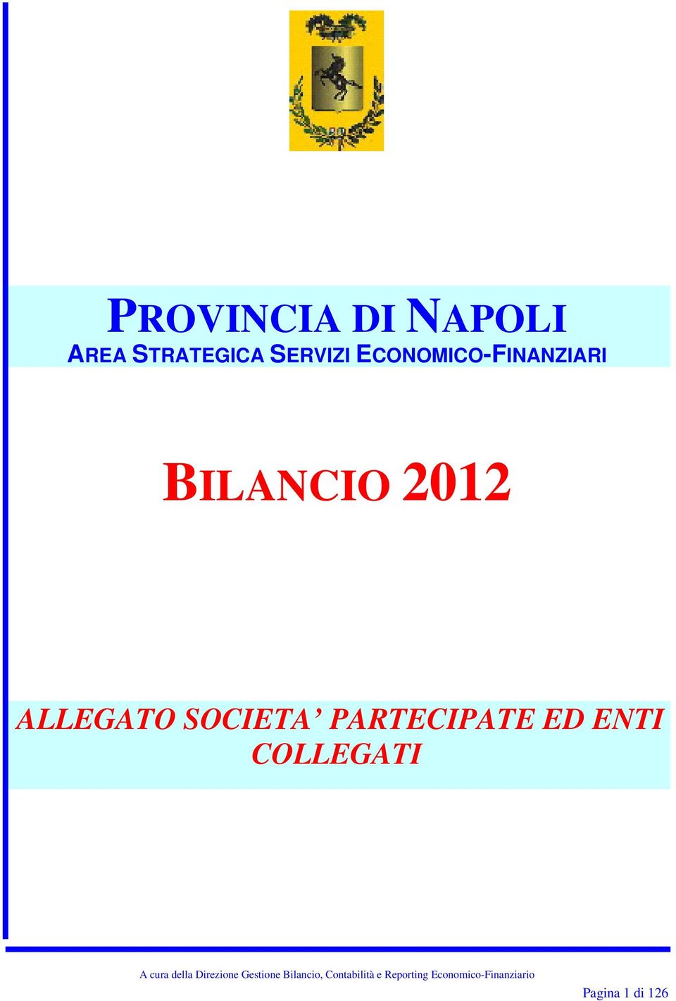 BILANCIO 2012 ALLEGATO SOCIETA