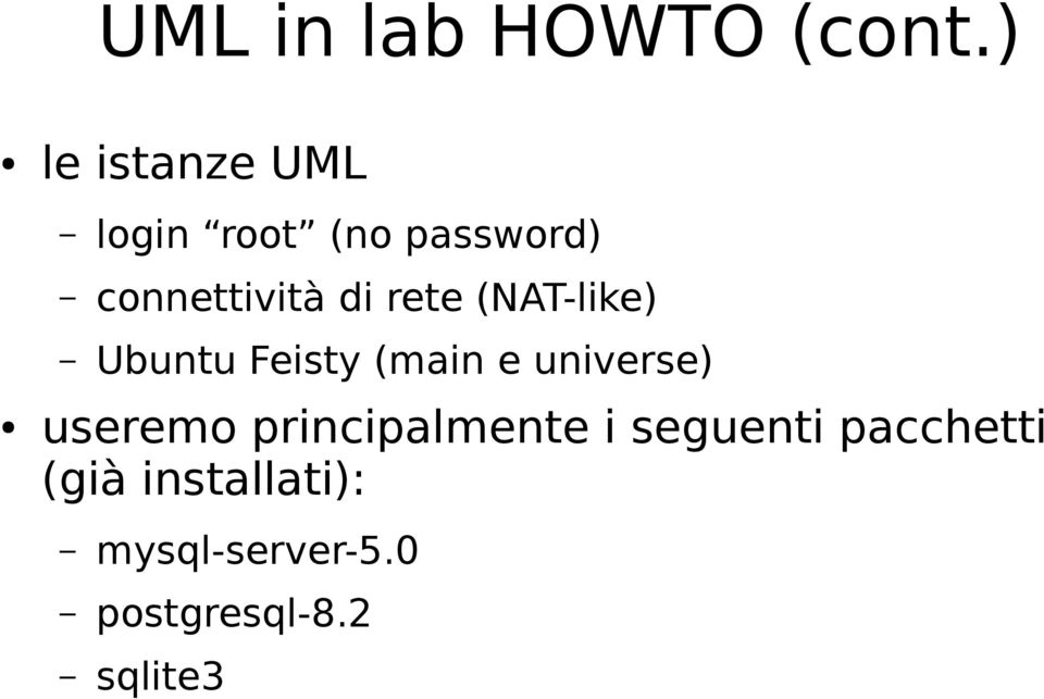 rete (NAT-like) Ubuntu Feisty (main e universe) useremo