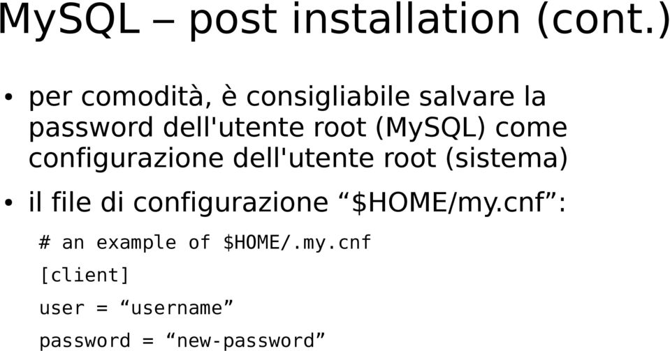 (MySQL) come configurazione dell'utente root (sistema) il file di