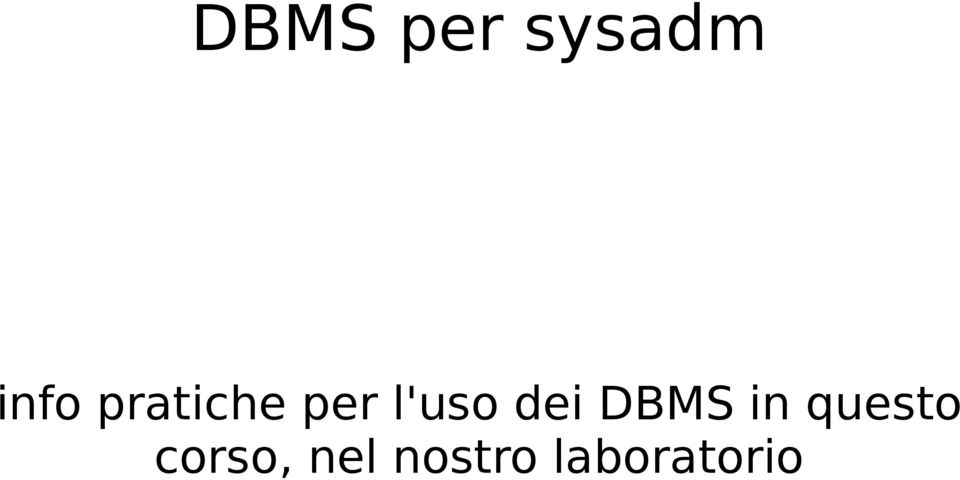 dei DBMS in questo