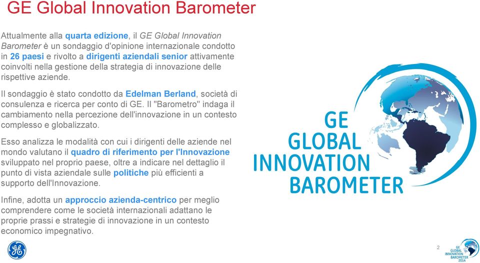 Il "Barometro" indaga il cambiamento nella percezione dell'innovazione in un contesto complesso e globalizzato.