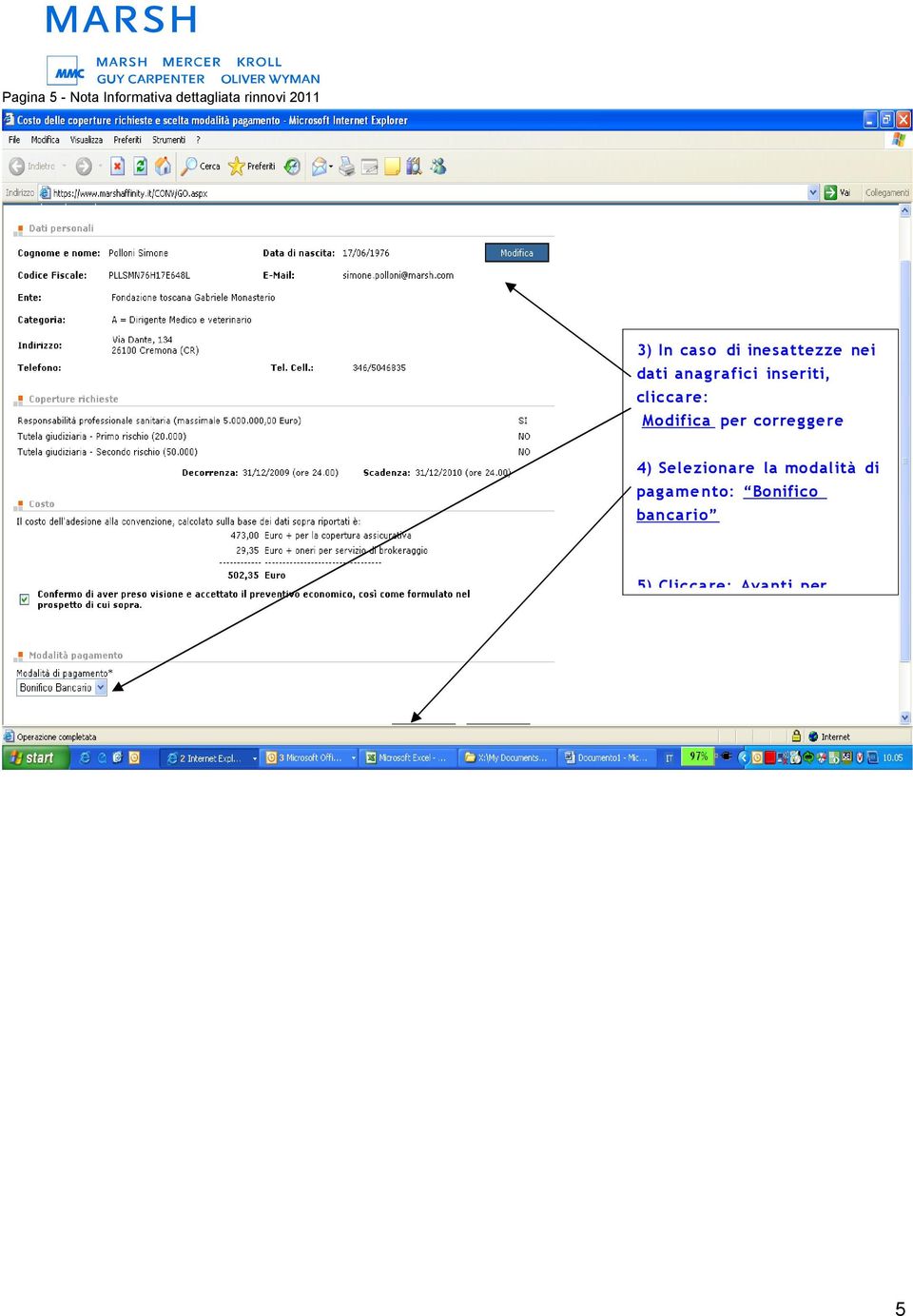 cliccare: Modifica per correggere 4) Selezionare la