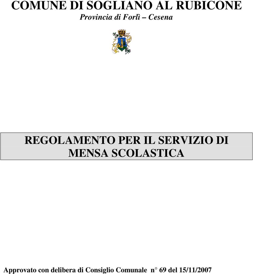 SERVIZIO DI MENSA SCOLASTICA Approvato con