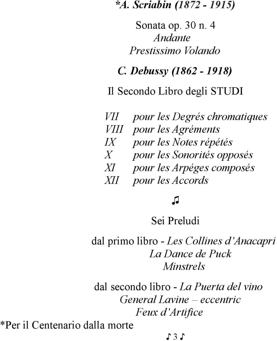 pour les Notes répétés pour les Sonorités opposés pour les Arpéges composés pour les Accords Sei Preludi dal primo