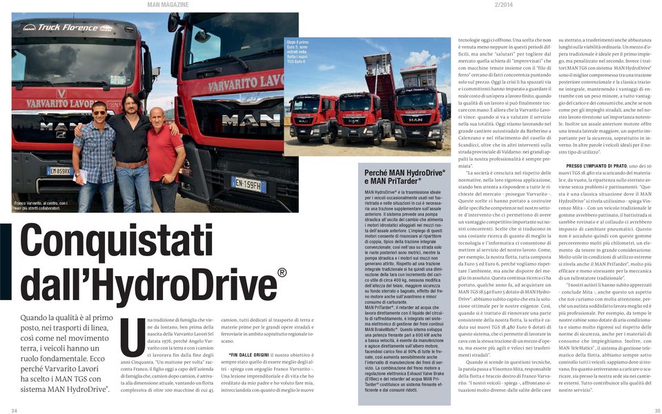 Ecco perché Varvarito Lavori ha scelto i MAN TGS con sistema MAN HydroDrive.