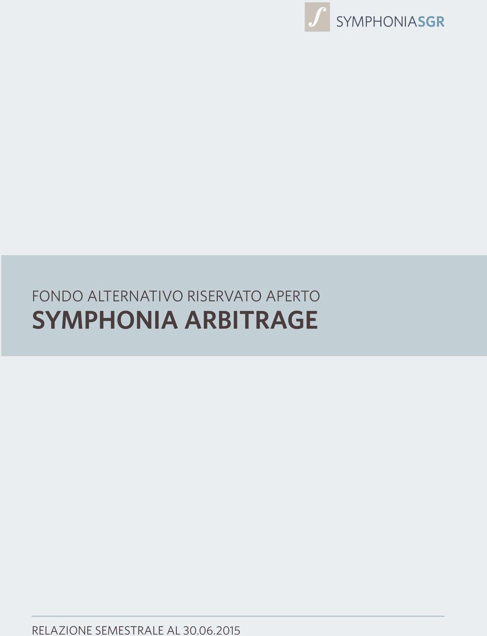 SYMPHONIA ARBITRAGE