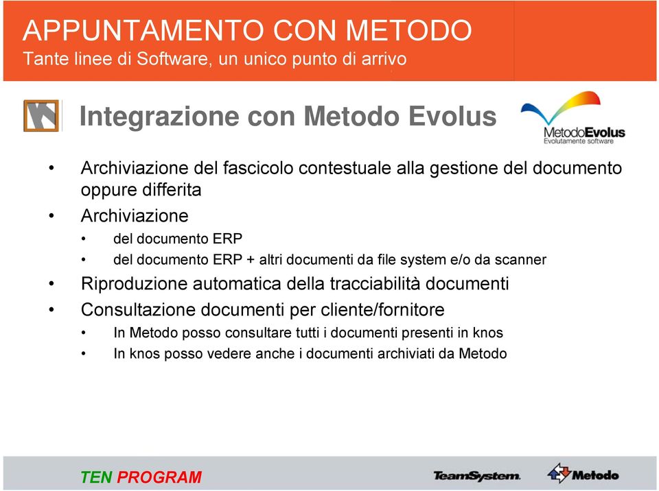 Riproduzione automatica della tracciabilità documenti Consultazione documenti per cliente/fornitore In