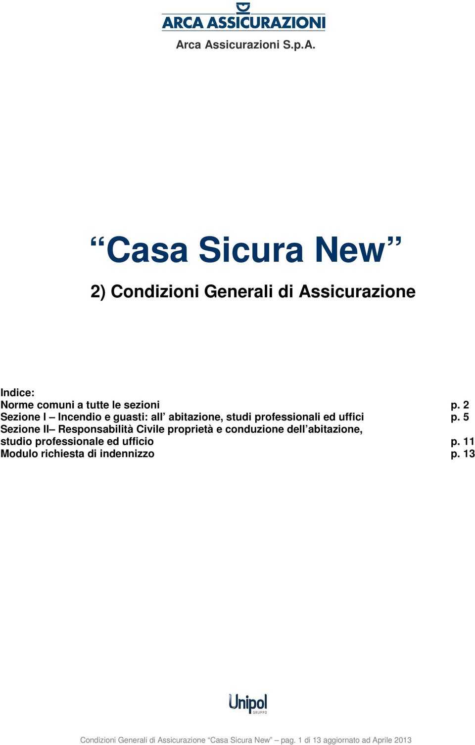 5 Sezione II Responsabilità Civile proprietà e conduzione dell abitazione, studio professionale ed ufficio p.