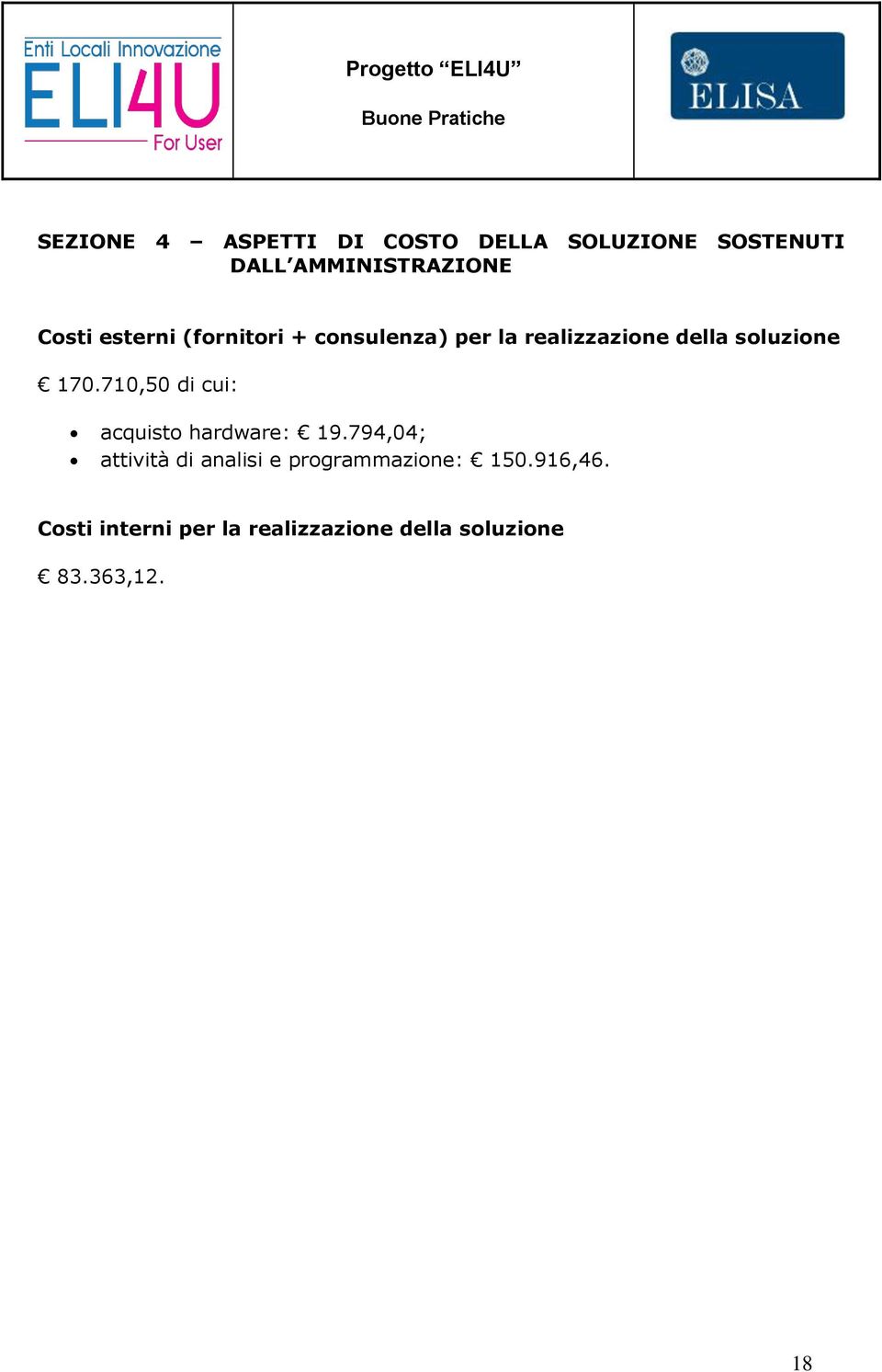 170.710,50 di cui: acquisto hardware: 19.