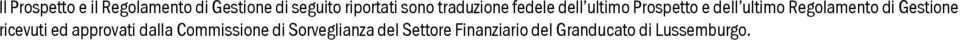 Regolamento di Gestione ricevuti ed approvati dalla Commissione