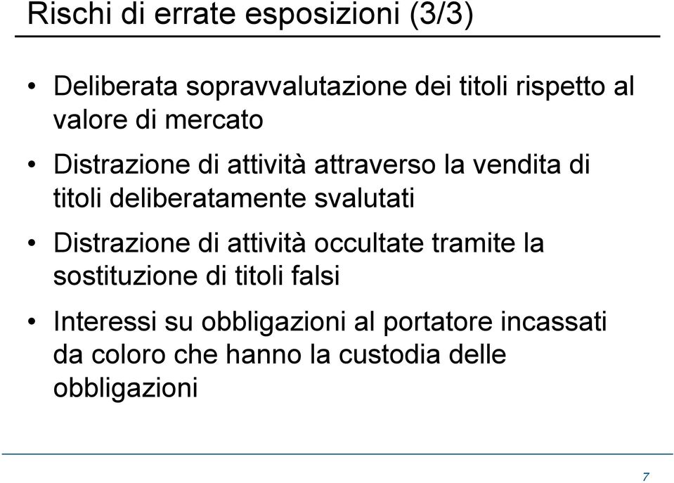 svalutati Distrazione di attività occultate tramite la sostituzione di titoli falsi