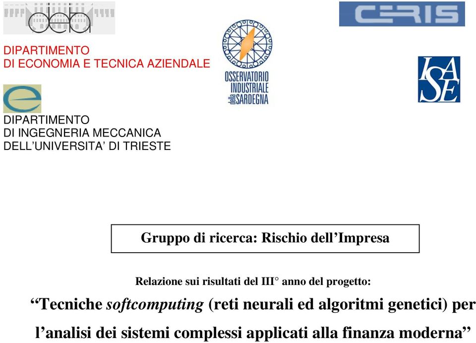 risultati del III anno del progetto: Tecniche softcomputing (reti neurali ed