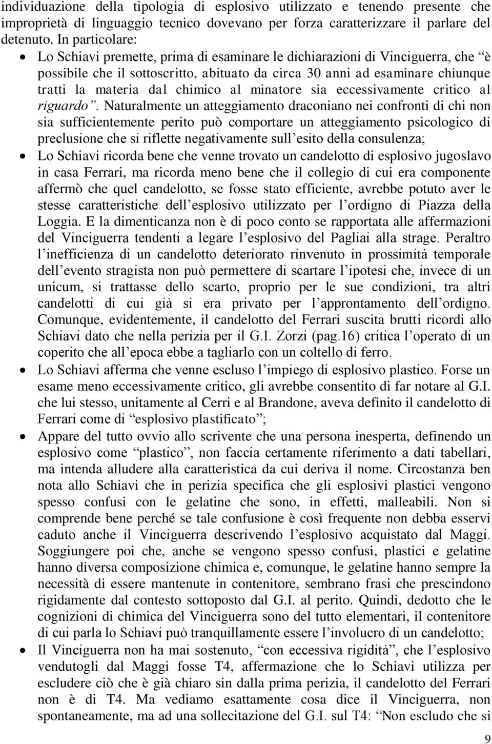 chimico al minatore sia eccessivamente critico al riguardo.