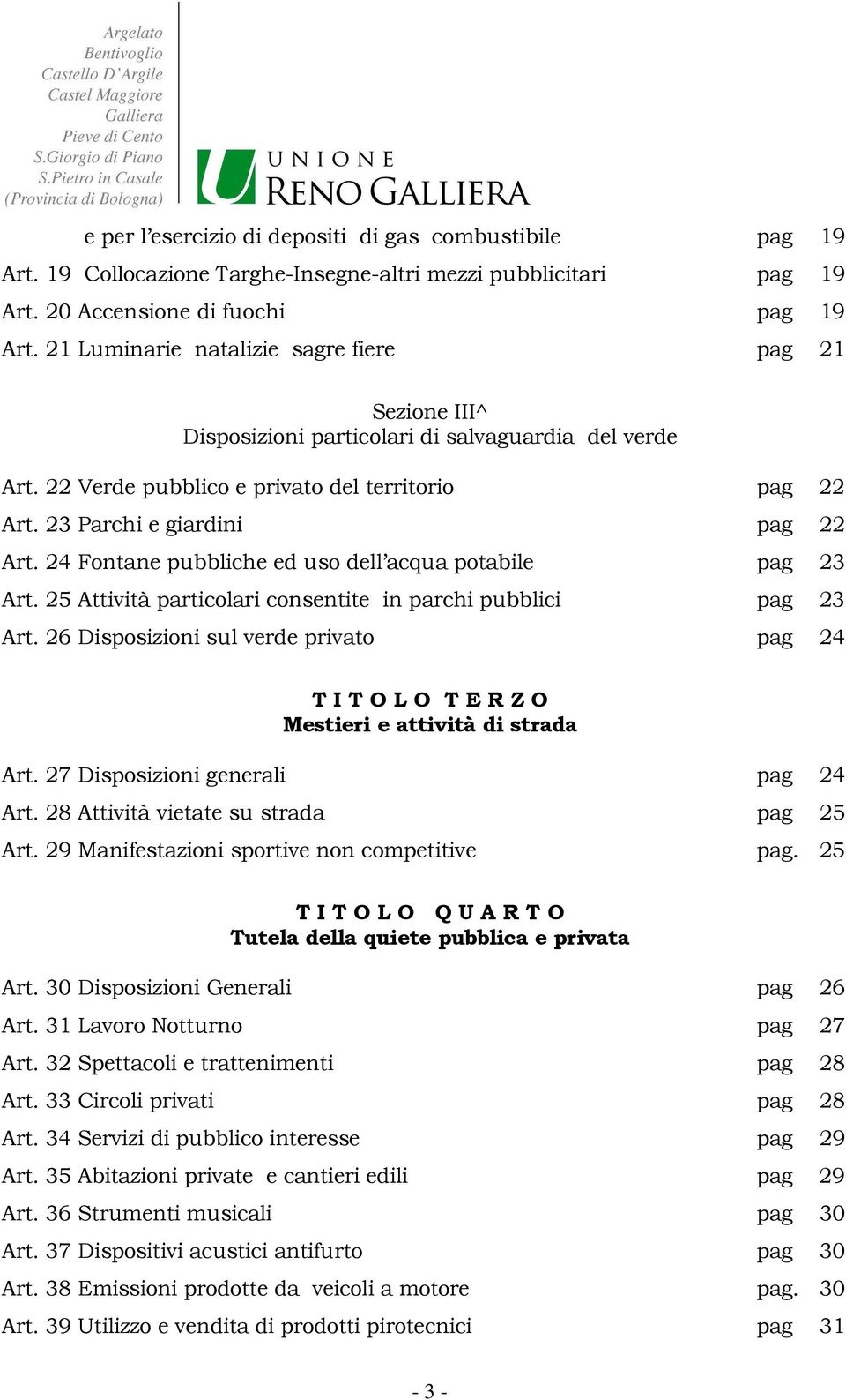 24 Fontane pubbliche ed uso dell acqua potabile pag 23 Art. 25 Attività particolari consentite in parchi pubblici pag 23 Art.