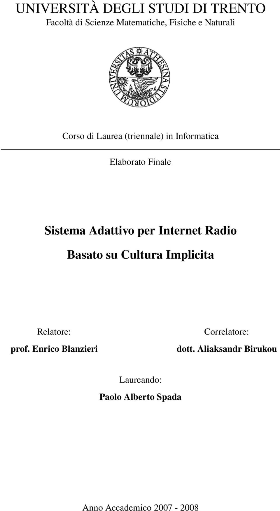 Internet Radio Basato su Cultura Implicita Relatore: prof.
